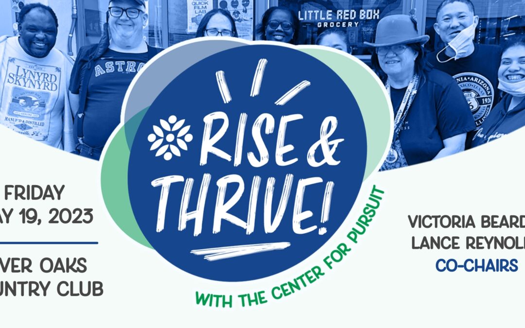 Rise & Thrive! The Center for Pursuit's Annual Luncheon